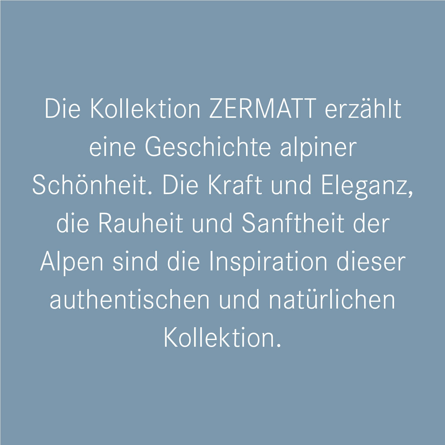 Keramik-Kollektion Zermatt